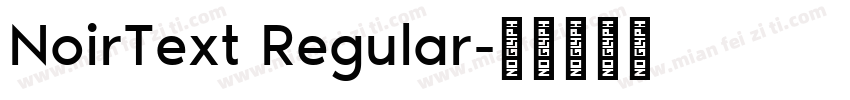 NoirText Regular字体转换
